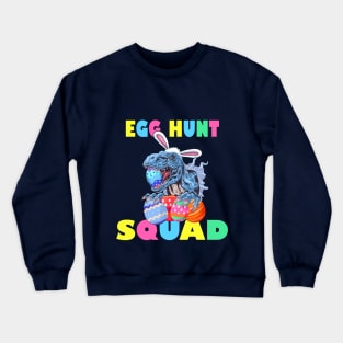 Easter Bunny Dinosaur T Rex Egg Hunt Squad Easter Kids Gift Crewneck Sweatshirt